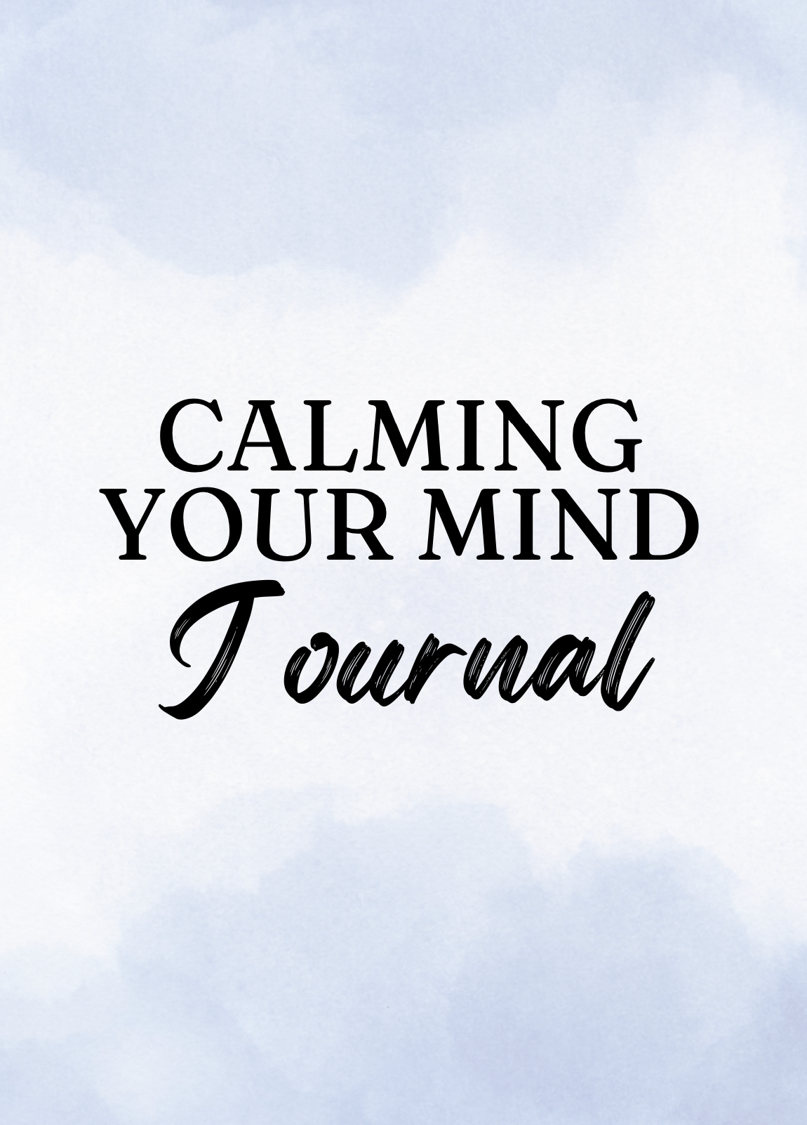 Calming Your Mind Journal
