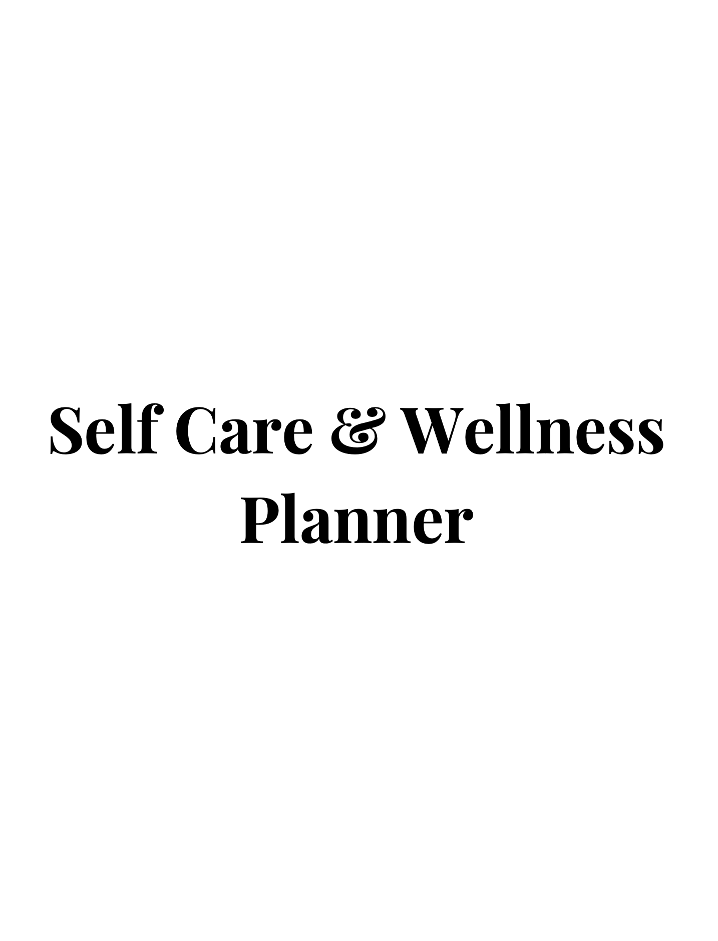 Self Care & Wellness Planner