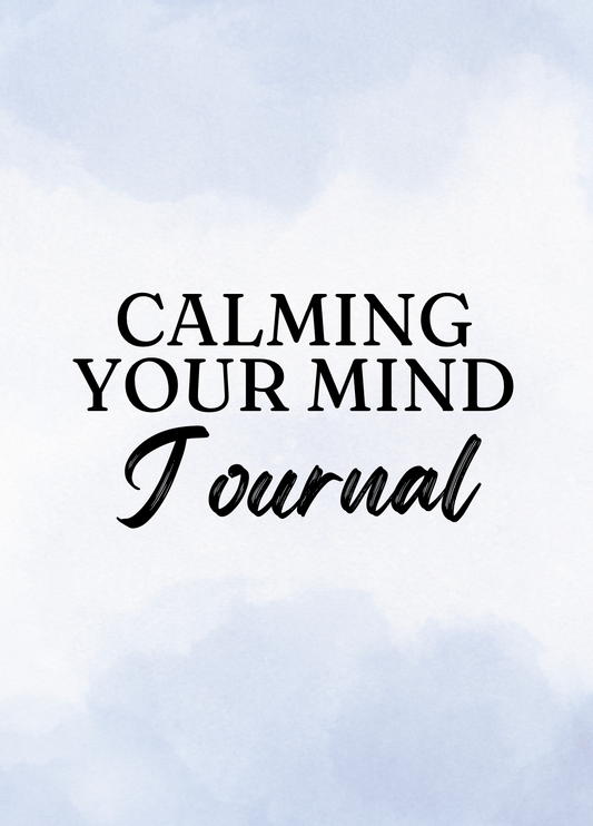 Calming Your Mind Journal