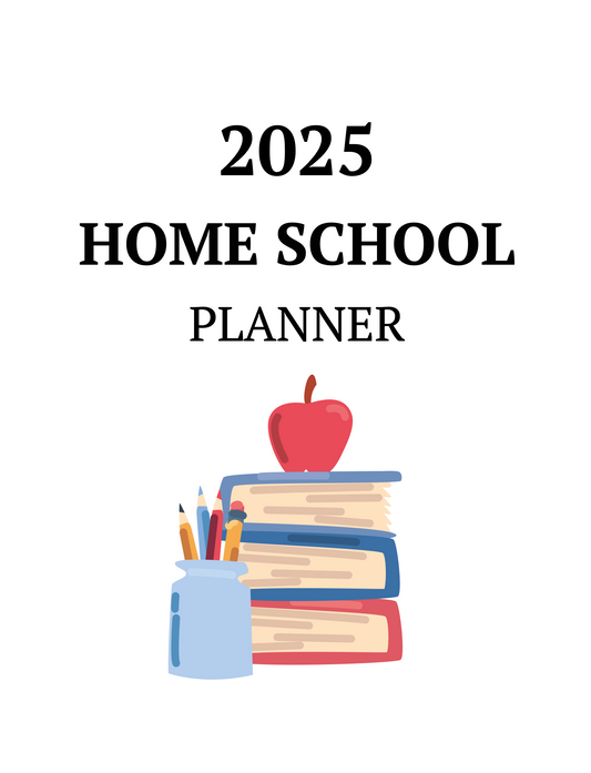 2025 Home School Planner